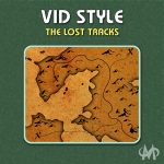 Vid Style Lost Tracks